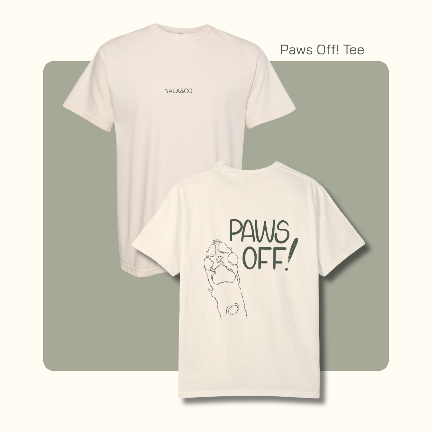 Paws Off! T-Shirt